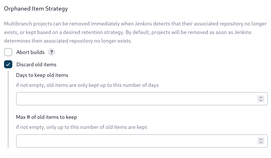 Orphaned Item Strategy section in Jenkins configuration page for organization folder, showing the 'discard old items' option as checked, with fields for 'Days to keep old items' and 'Max # of old items to keep', both with empty input boxes. Checkbox to 'Abort builds' is unchecked.